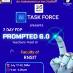 2 Day FDP PROMPTED 6.0 Teachers Meet AI