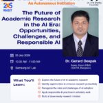 The Future of Academic Research in the AI Era: Opportunities, Challenges & Responsible AI